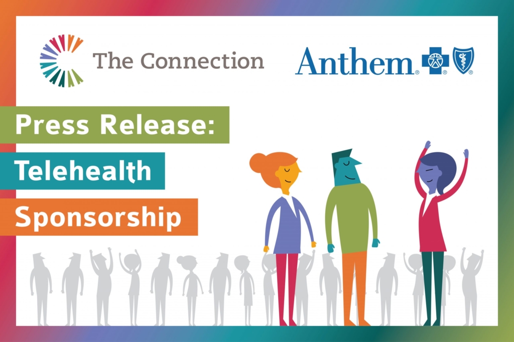 The Connection to Receive Donation From Anthem Blue Cross and Blue